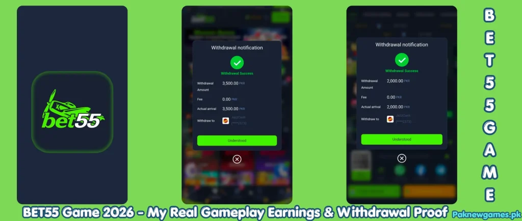 Bet55 Game 2026 real player earning proof and instant withdrawal evidence